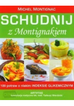Schudnij z Montignakiem