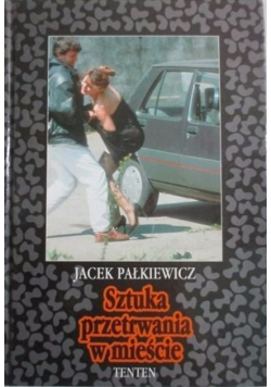 Sztuka przetrwania w mieście