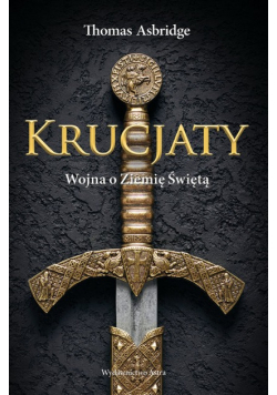 Krucjaty Wojna o Ziemię Świętą