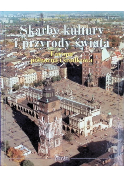 Skarby kultury i przyrody świata Europa północna i środkowa