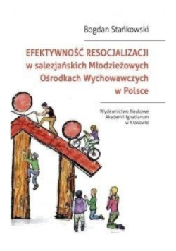 Efektywność resocjalizacji w salezjańskich Młodzieżowych Ośrodkach Wychowawczych w Polsce