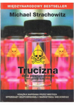 Trucizna dnia powszedniego Wrogowie sukcesu