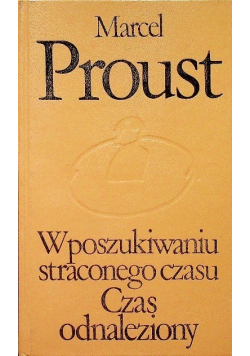 W poszukiwaniu straconego czasu Tom 7 Czas odnaleziony