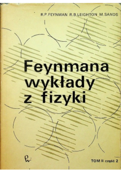 Feynmana wykłady z fizyki Tom II Część 2
