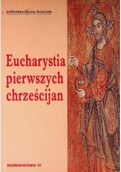 Eucharystia pierwszych chrześcijan