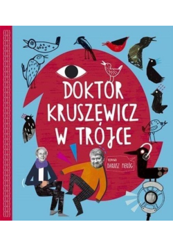Doktor Kruszewicz w Trójce