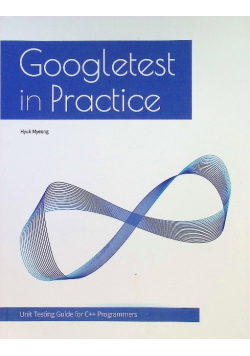 Googletest In Practice