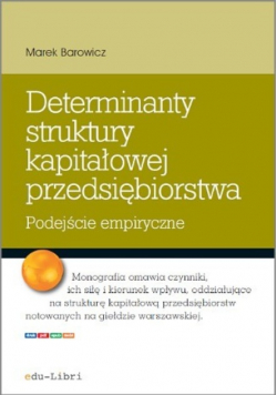 Determinanty struktury kapitałowej przedsiębiorstwa