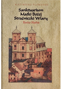 Sanktuarium Matki Bożej Strażniczki Wiary