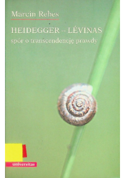 Heidegger Levinas spór o transcendencję prawdy