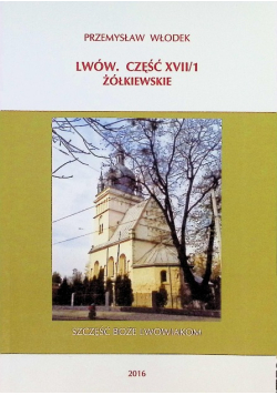 Lwów Część XVII / 1 Żółkiewskie