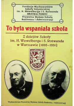 To była wspaniała szkoła