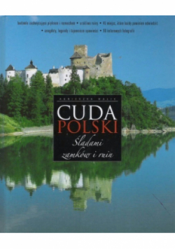 Cuda Polski śladami zamków i ruin