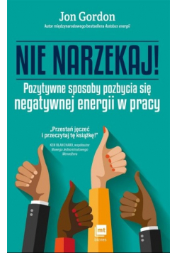 Nie narzekaj