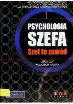 Psychologia szefa Szef to zawód