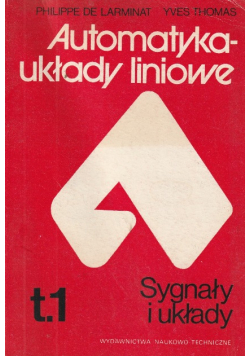 Automatyka układy liniowe Tom 1 Sygnały i układy