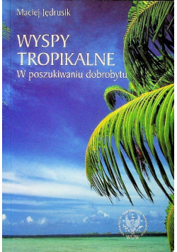 Wyspy tropikalne w poszukiwaniu dobrobytu