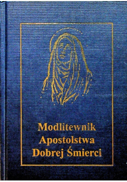 Modlitewnik Apostolstwa Dobrej Śmierci