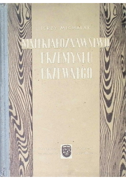Materiałoznawstwo przemysłu drzewnego