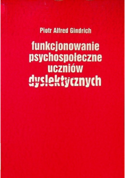 Funkcjonowanie psychospołeczne uczniów dyslektycznych