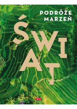Podróże marzeń świat