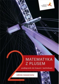Matematyka z plusem Tom 2 Zakres rozszerzony