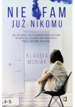 Nie ufam już nikomu