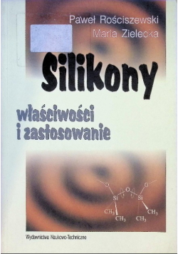 Silikony właściwości i zastosowanie