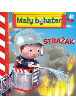 Strażak Mały bohater
