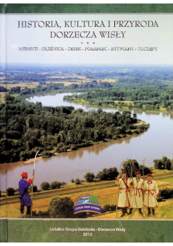 Historia kultura i przyroda dorzecza Wisły