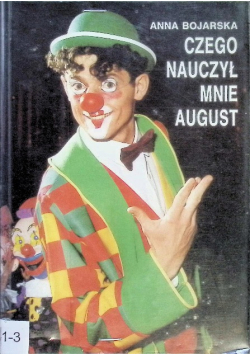 Czego nauczył mnie August