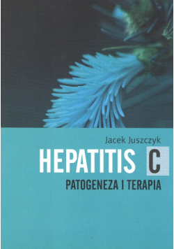 Hepatitis C Patogeneza i terapia