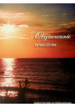 Obejmowanie wieczoru