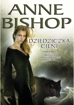 Czarne Kamienie Księga II  Dziedziczka cieni