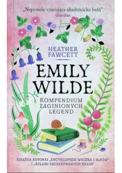 Emily Wilde Kompendium zaginionych legend