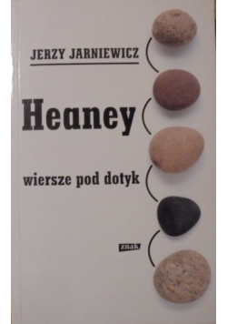 Heaney Wiersze pod dotyk