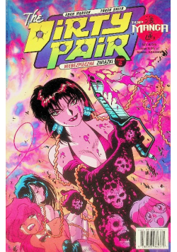 The Dirty Pair Niebezpieczne związki Część 2 Nr 4 / 99