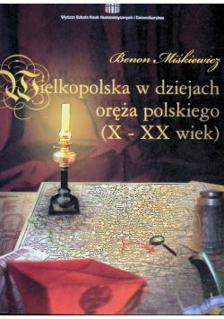 Wielkopolska w dziejach oręża polskiego