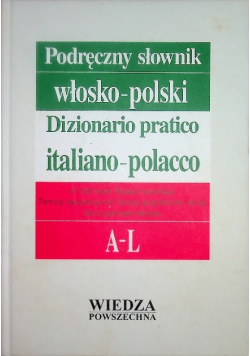 Podręczny słownik włosko-polski Tom 1 A-L