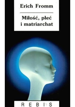 Miłość płeć i matriarchat