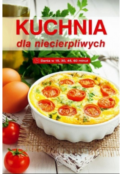 Kuchnia dla niecierpliwych