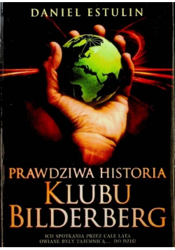 Prawdziwa historia klubu Bilderberg