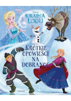 Krótkie opowieści na dobranoc Kraina Lodu