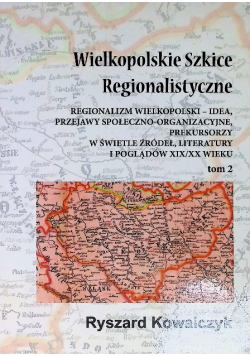 Wielkopolskie Szkice Regionalistyczne Tom 2