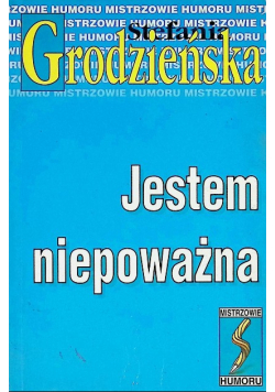 Jestem niepoważna