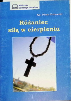 Różaniec siłą w cierpieniu