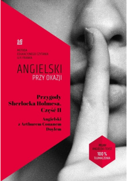 Przygody Sherlocka Holmesa. Część II. Angielski z Arthurem Conanem Doylem