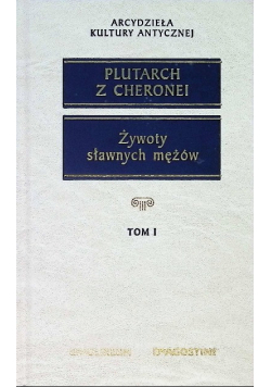 Żywoty sławnych mężów Tom I