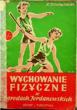 Wychowanie fizyczne w Ogrodach Jordanowskich