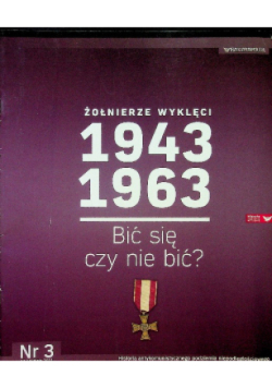 Żołnierze wyklęci 1943 1963 Nr 3